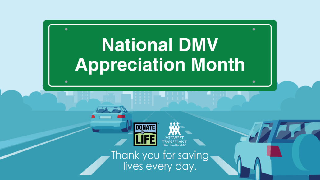 A blue-toned illustration of cars on a road heading toward a city, with a large green road sign that reads "National DMV Appreciation Month." Donate Life America and Midwest Transplant Network's logos are centered toward the bottom with the words "Thank you for saving lives every day." beneath them.